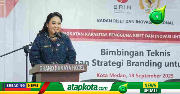 DPR RI dan BRIN Gelar Pelatihan, Airin Waas Dorong UMKM Medan Go Global ...